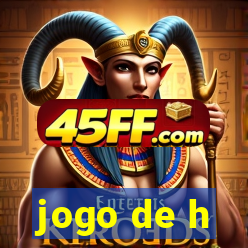 jogo de h